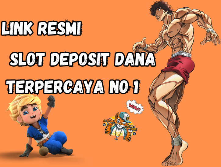 Slot Dana : Rekomendasi Link Resmi Slot Deposit Dana 10 Ribu No 1 Di Indonesia